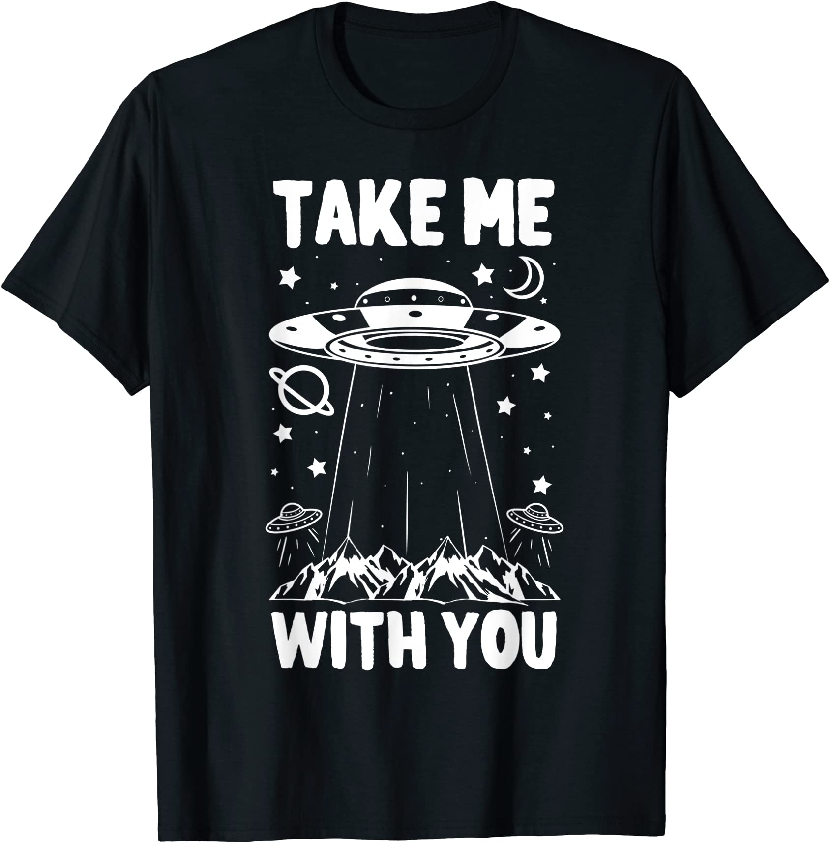 take me with you spaceship ufo space planets gift idea t shirt men ...