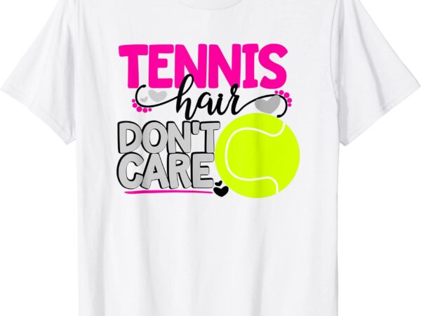 Tennis hair don39t care cute girls pink ball player gift t shirt men