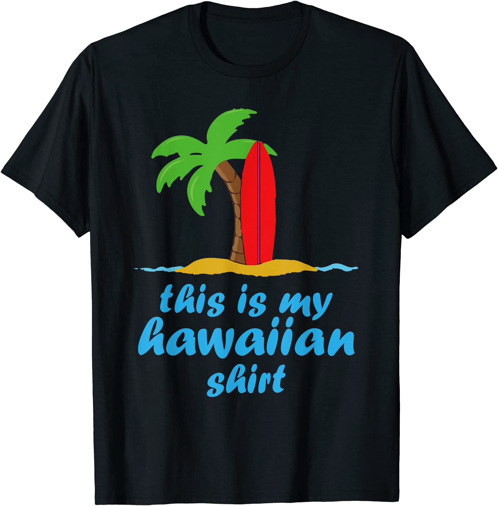 this is my hawaiian surfing surfboard t shirt men - Buy t-shirt designs