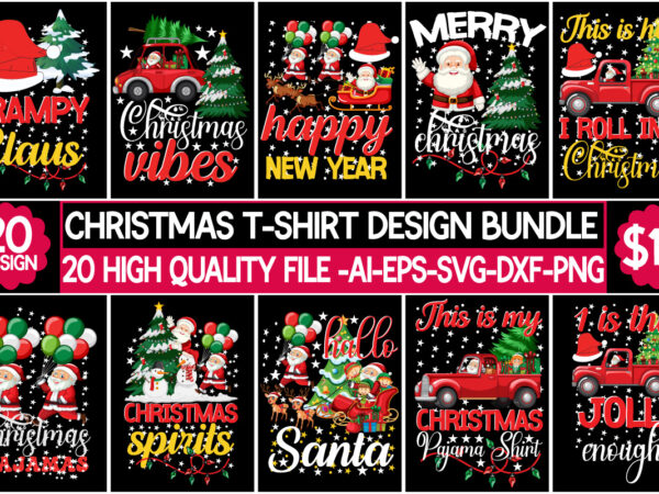 Christmas t-shirt design bundle,christmas svg bundle, winter svg, funny christmas svg, winter quotes svg, winter sayings svg, holiday svg, christmas sayings quotes christmas bundle svg, christmas quote svg, winter svg,