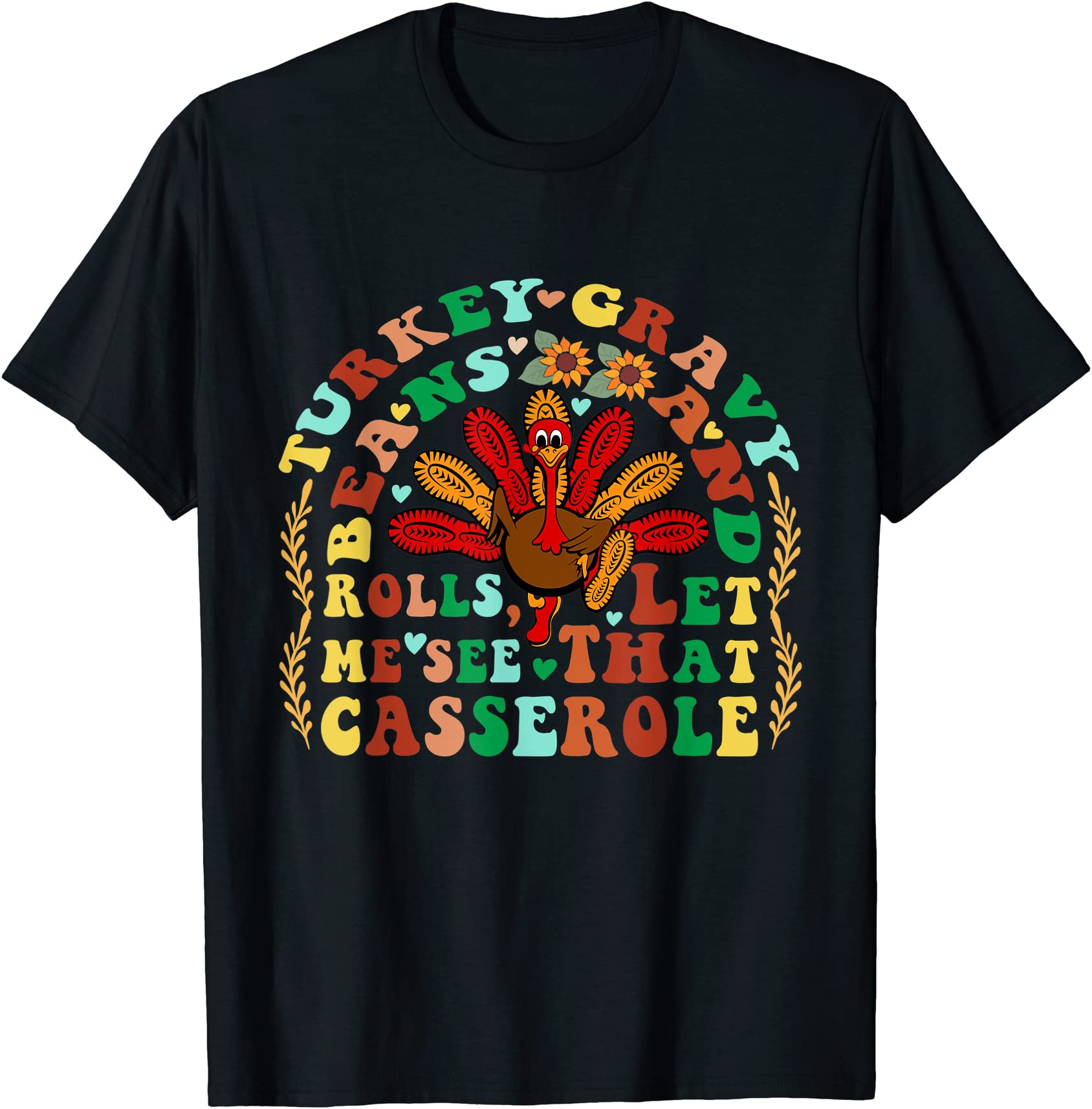 turkey gravy beans and rolls let me see that casserole t shirt men 1