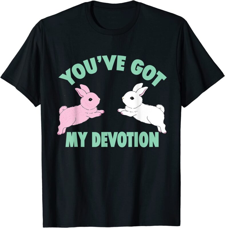 you39ve got my devotion t shirt men - Buy t-shirt designs