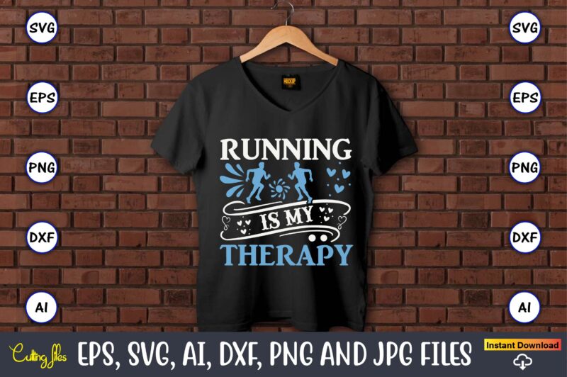 Running T-Shirt SVG Design Bundle Vol. 3, Running,Runningt-shirt,Running design, Running svg,Running t-shirt bundle, Running vector, Running png,Running Svg Bundle, Runner Svg, Run Svg, Running T Shirt Svg, Running T Shirt