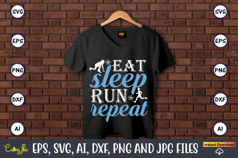 Running T-Shirt SVG Design Bundle Vol. 3, Running,Runningt-shirt,Running design, Running svg,Running t-shirt bundle, Running vector, Running png,Running Svg Bundle, Runner Svg, Run Svg, Running T Shirt Svg, Running T Shirt