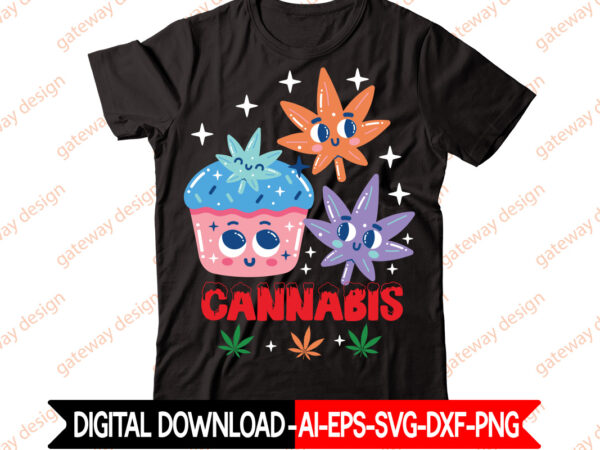 Cannabis t-shirt design,weed design, 420, 60 cannabis tshirt design bundle, blunt svg, btw bring the weed svg design, btw bring the weed tshirt design, cannabis svg, cannabis svg mega bundle,