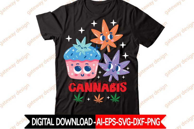 Cannabis t-shirt design,Weed Design, 420, 60 Cannabis Tshirt Design Bundle, Blunt Svg, Btw Bring the Weed SVG Design, Btw Bring the Weed Tshirt Design, cannabis svg, Cannabis SVG Mega Bundle,