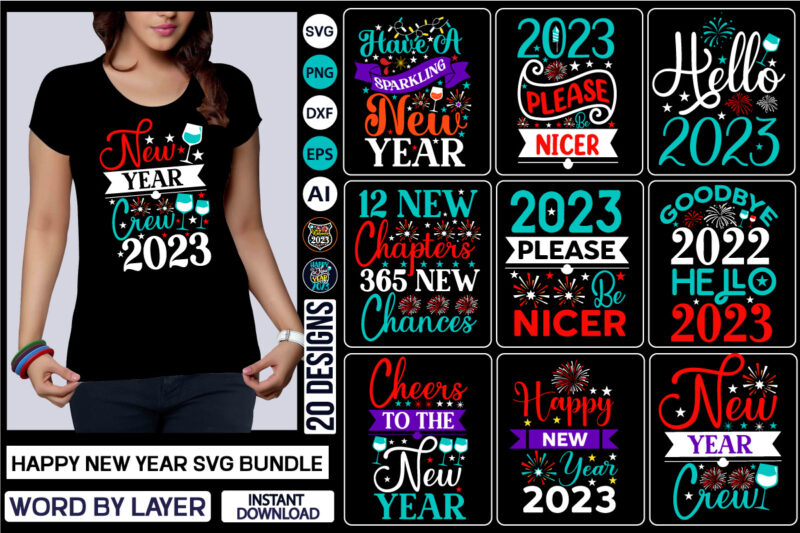 Happy New Year Svg Bundle Happy New Year SVG Bundle, Hello 2023 Svg, New Year Decoration, New Year Sign New Year Quote Svg,New Year SVG, New Year Shirt Design, SVG