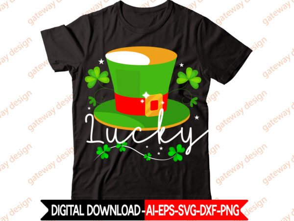 Lucky vector t- shirt design,st. patrick’s day design bundle ,st. patrick’s day design png,st. patrick’s day svg, mpa02 st. patrick’s day design bundle ,st. patrick’s day design png,st. patrick’s day