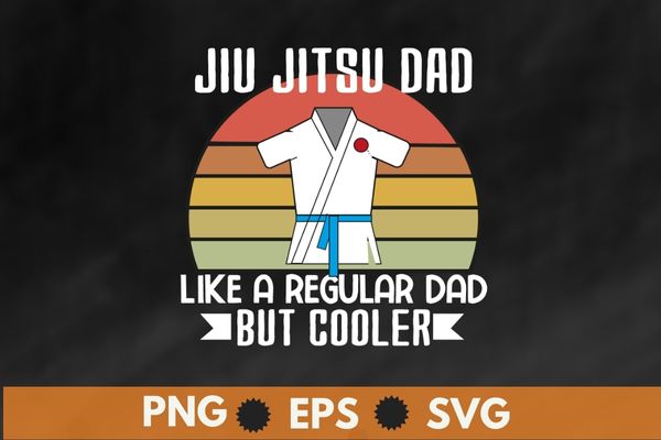 Jiu jitsu dad Like a regular mom but cooler T-shirt design vector Vintage Brazilian jiu-jitsu, Martial arts, combat, fighting