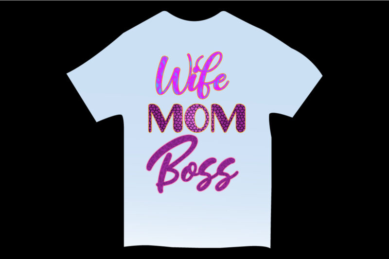 mothers day t-shirt ideas,mother's day t-shirt,mother's day t-shirt design,mother t-shirt design, mother t-shirt uk,mother t-shirt ideas,svg,vector,typography,typography t-shirt,typography t-shirt design,vector design,vintage,t-shirt,t-shirt design,lettering,lettering quote,lettering t-shirt, mom t-shirt,mom t-shirt design,pod design,best t-shirt design,mother