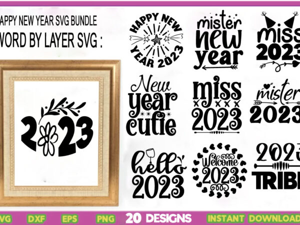 Happy new year svg bundle,happy new year svg file for shirt, fireworks, new year’s eve, for cutting machine, silhouette cameo, cricut, commercial use digital design,happy new year svg,happy new year