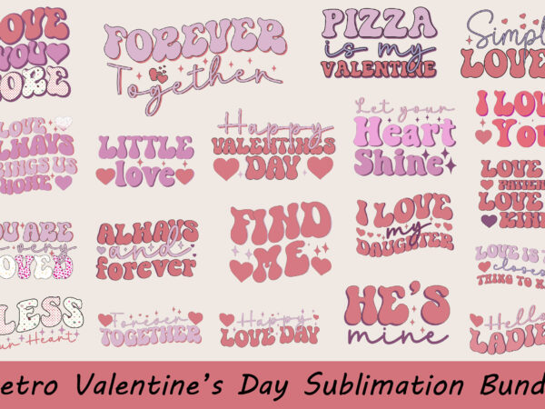 Retro valentine’s day sublimation bundle t shirt design online