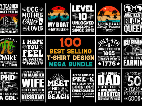 100 t-shirt design bundle-trendy pod best t-shirt design bundle