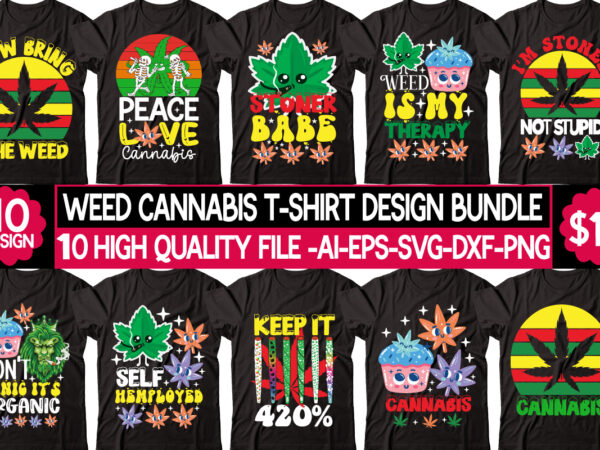 Weed cannabis t-shirt design bundle, t-shirt design,weed design, 420, 60 cannabis tshirt design bundle, blunt svg, btw bring the weed svg design, btw bring the weed tshirt design, cannabis svg,