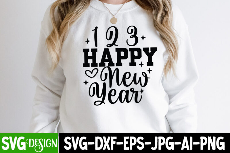 New Year SVG Bundle , New year SVG Bundle Quotes , 2023 Loading T-Shirt Design , 2023 Loading SVG Cut File , New Year SVG Bundle , New Year Sublimation