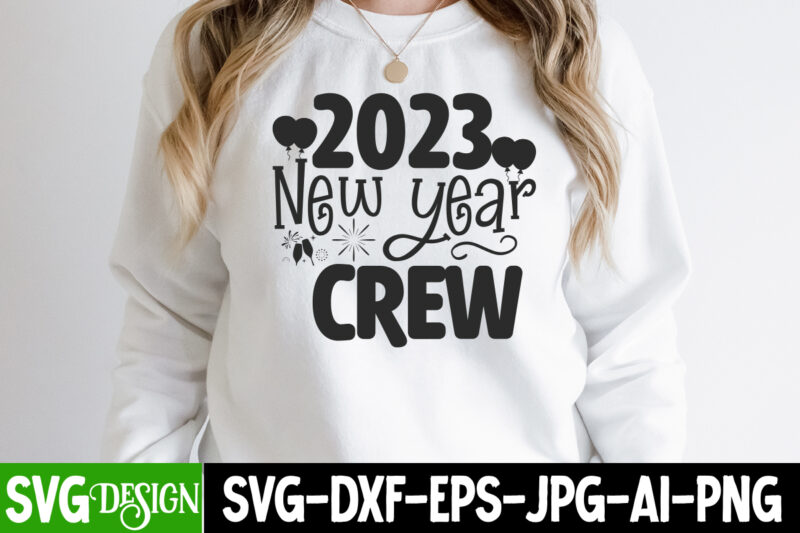 happy new year t-shirt design bundle , happy new year svg bundlehappy new year 2023 t-shirt design,happy new year shirt ,new years shirt, funny new year tee, happy new year