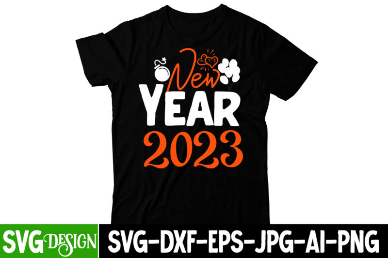 New Year 2023 T-Shirt Designn, New Year 2023 SVG Cut File,Happy New Year Y'all T-Shirt Design ,Happy New Year Y'all SVG Cut File, happy new year svg bundle,123 happy new