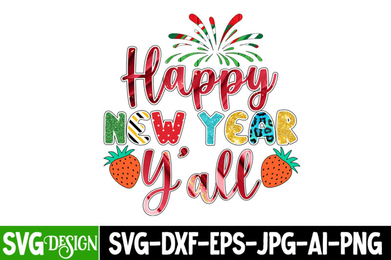 New Year Sublimation Bundle , Happy New Year 2023 Sublimation PNG , Happy New Year 2023,New Year SVG Cut File, New Year SVG Bundle, New Year Sublimation Design Bundle,Happy new