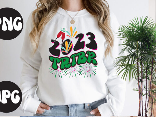 2023 tribe retro design, 2023 tribe svg design, new year’s 2023 png, new year same hot mess png, new year’s sublimation design, retro new year png, happy new year 2023