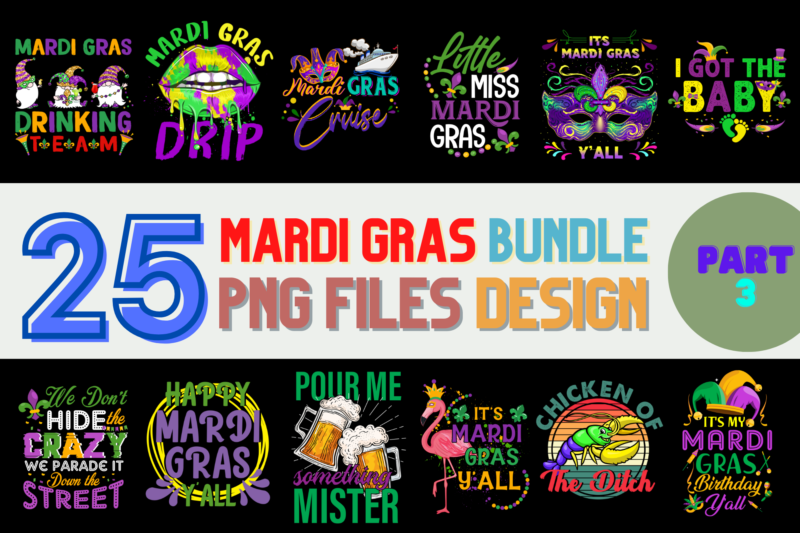 25 Mardi gras PNG T-shirt Designs Bundle For Commercial Use Part 3, Mardi gras T-shirt, Mardi gras png file, Mardi gras digital file, Mardi gras gift, Mardi gras download, Mardi gras design