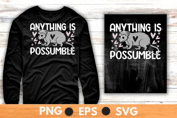 anything is possumble funny Opossum mom wild animal design svg, Opossum mom, wild animal, marsupial order, marsupials,