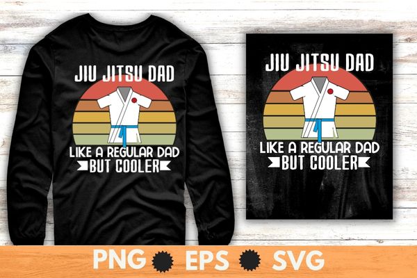 Jiu jitsu dad Like a regular mom but cooler T-shirt design vector Vintage Brazilian jiu-jitsu, Martial arts, combat, fighting