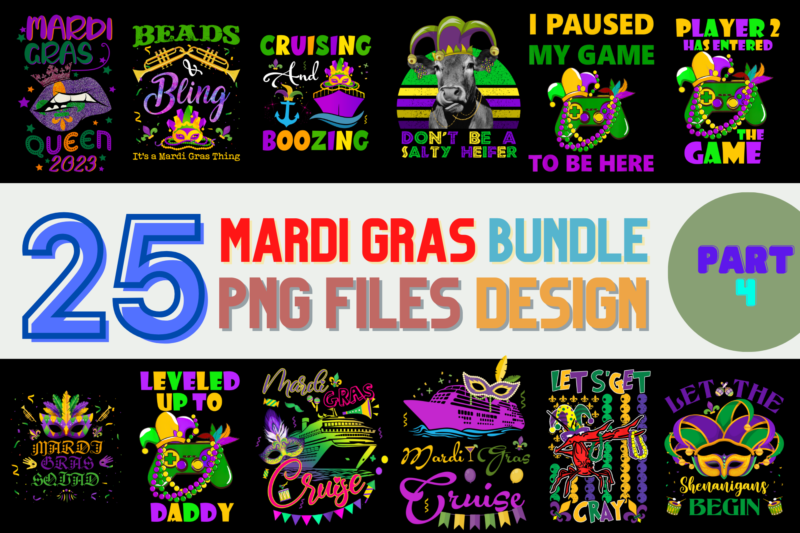 25 Mardi gras PNG T-shirt Designs Bundle For Commercial Use Part 4, Mardi gras T-shirt, Mardi gras png file, Mardi gras digital file, Mardi gras gift, Mardi gras download, Mardi gras design