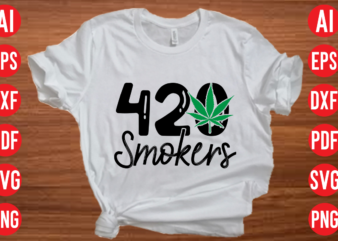 420 smokers SVG design, 420 smokers SVG cut file, weed svg bundle design, weed tshirt design bundle,weed svg bundle quotes,weed svg bundle, marijuana svg bundle, cannabis svg,weed svg, stoner svg