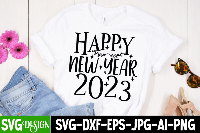 New Year SVG Bundle , New Year Sublimation BUndle , New Year SVG Design Quotes Bundle , 365 New Days T-Shirt Design , 365 New Days SVG Cut File, Happy