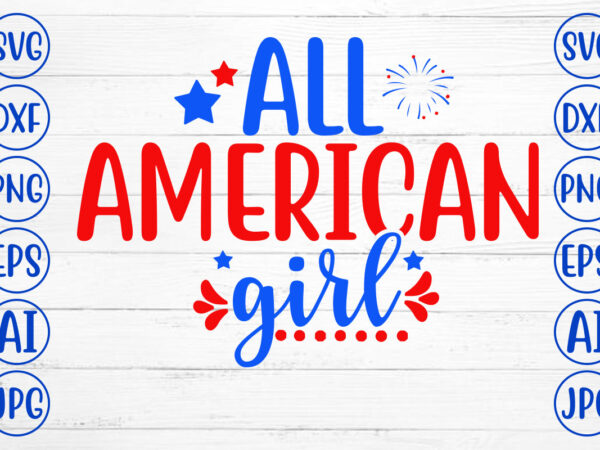 All american girl svg t shirt vector