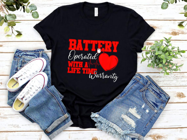 Battery operated with a life time warranty heart disease nl t shirt template