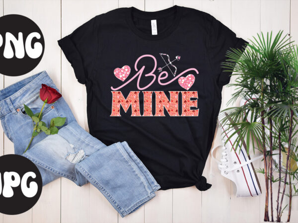 Be mine sublimation png, be mine svg design, somebody’s fine ass valentine retro png, funny valentines day sublimation png design, valentine’s day png, valentine mega bundle, valentines day svg ,