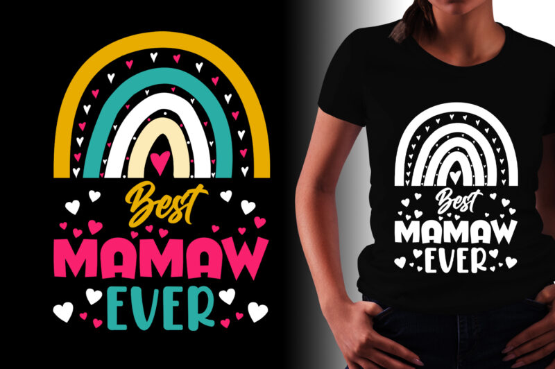 Best Mamaw Ever T-Shirt Design