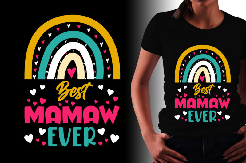 Best Mamaw Ever T-Shirt Design