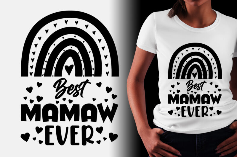 Best Mamaw Ever T-Shirt Design