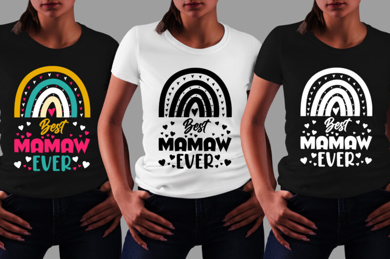 Best Mamaw Ever T-Shirt Design