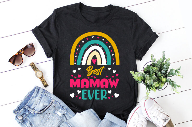 Best Mamaw Ever T-Shirt Design