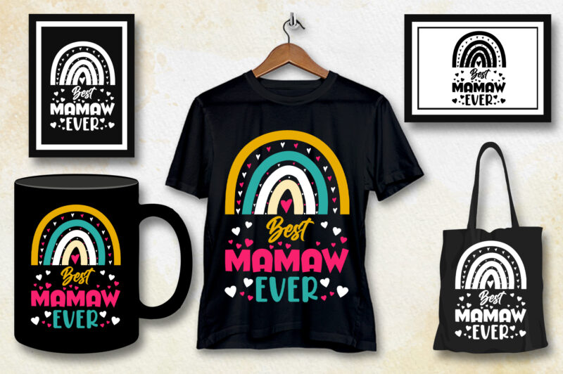 Best Mamaw Ever T-Shirt Design