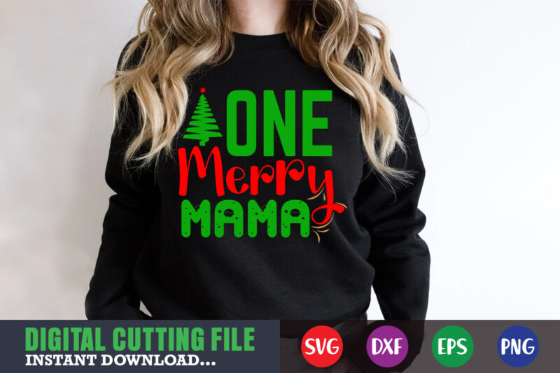 One merry mama svg, print template, christmas naughty svg, christmas svg, christmas t-shirt, christmas svg shirt print template, svg, merry christmas svg, christmas vector, christmas sublimation design, christmas cut file