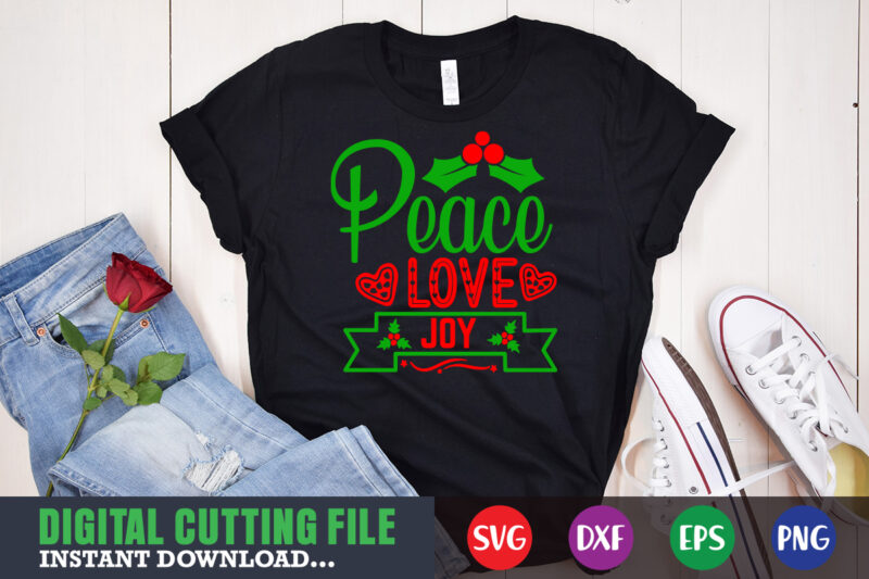 Peace love joy svg, print template, christmas naughty svg, christmas svg, christmas t-shirt, christmas svg shirt print template, svg, merry christmas svg, christmas vector, christmas sublimation design, christmas cut file