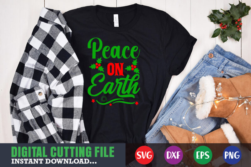 Peace on earth shirt print template, christmas naughty svg, christmas svg, christmas t-shirt, christmas svg shirt print template, svg, merry christmas svg, christmas vector, christmas sublimation design, christmas cut file