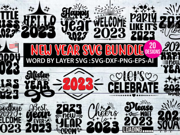 New year ,happy new year,2023,new year crew 2023, new years eve shirts svg, new year svg, new years eve svg, new years eve party shirts svg,matching new years eve,svg,happy new T shirt vector artwork