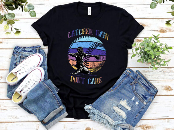 Catcher hair don_t care, softball , softball catcher, catcher gift, softball love, catcher girl, team gift t shirt vector file