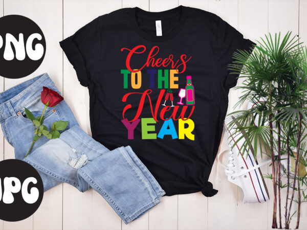 Cheers to the new year retro design , cheers to the new year,new year’s 2023 png, new year same hot mess png, new year’s sublimation design, retro new year png,