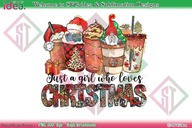 Just A Girl Who Love Christmas PNG Sublimation Design