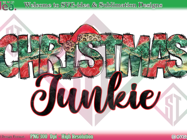 Christmas junkie shirt png sublimation design