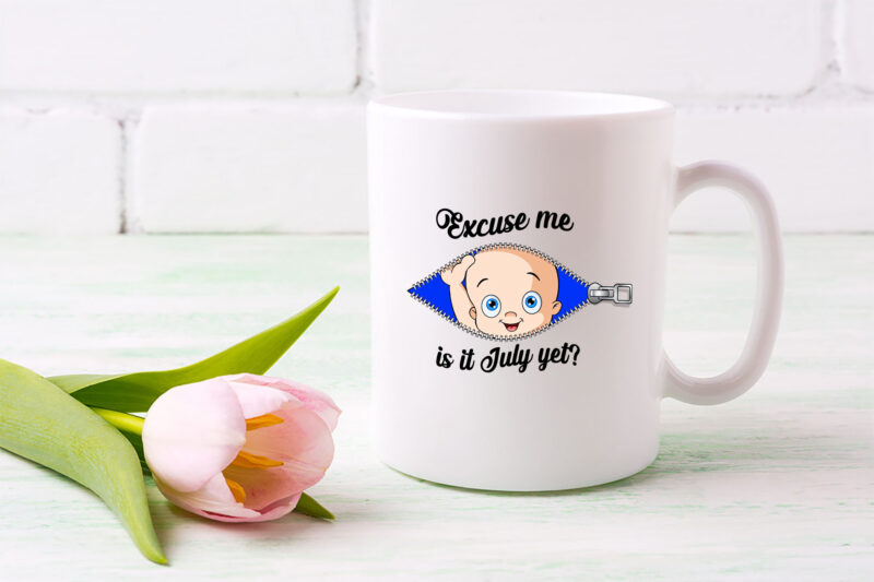 Custom Excuse Me Is It July Yet Png, Funny Pregnancy,Maternity Png, Mom To Be, Baby Girl Announcement, Baby Shower Gift PNG File TL