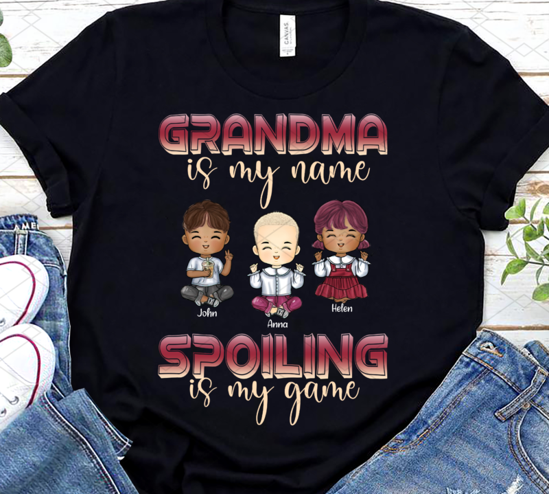 Custom Grandma is my name spoiling is my game Shirt, Mothers Day Shirt, Cool Grandma Shirt, Cute Grandma Shirt, New Grandma PNG File TL