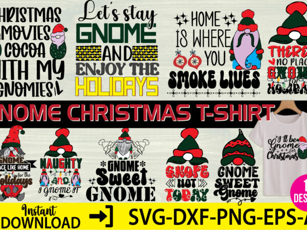 Gnomes christmas t-shirt designs ,gnom t-shirt ,funny christmas gnome svg bundle, xmas gnome svg, gnomes svg, funny svg, merry christmas svg, christmas gnomes svg, png, cricut, silhouette,christmas gnome svg bundle,