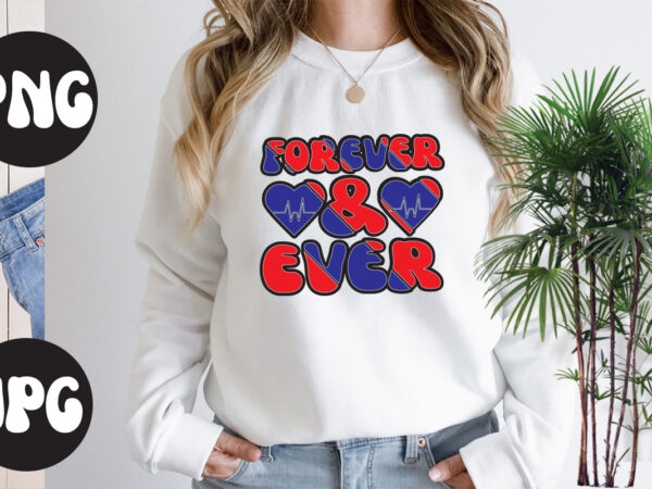 Forever & ever retro design, forever & ever svg design, somebody’s fine ass valentine retro png, funny valentines day sublimation png design, valentine’s day png, valentine mega bundle, valentines day